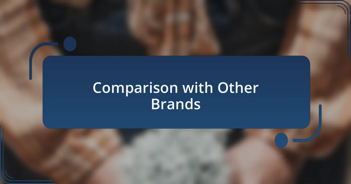 Comparison with Other Brands