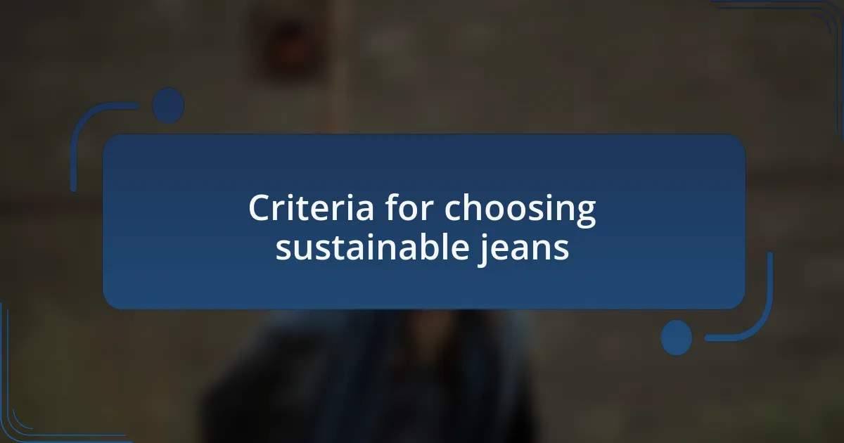 Criteria for choosing sustainable jeans