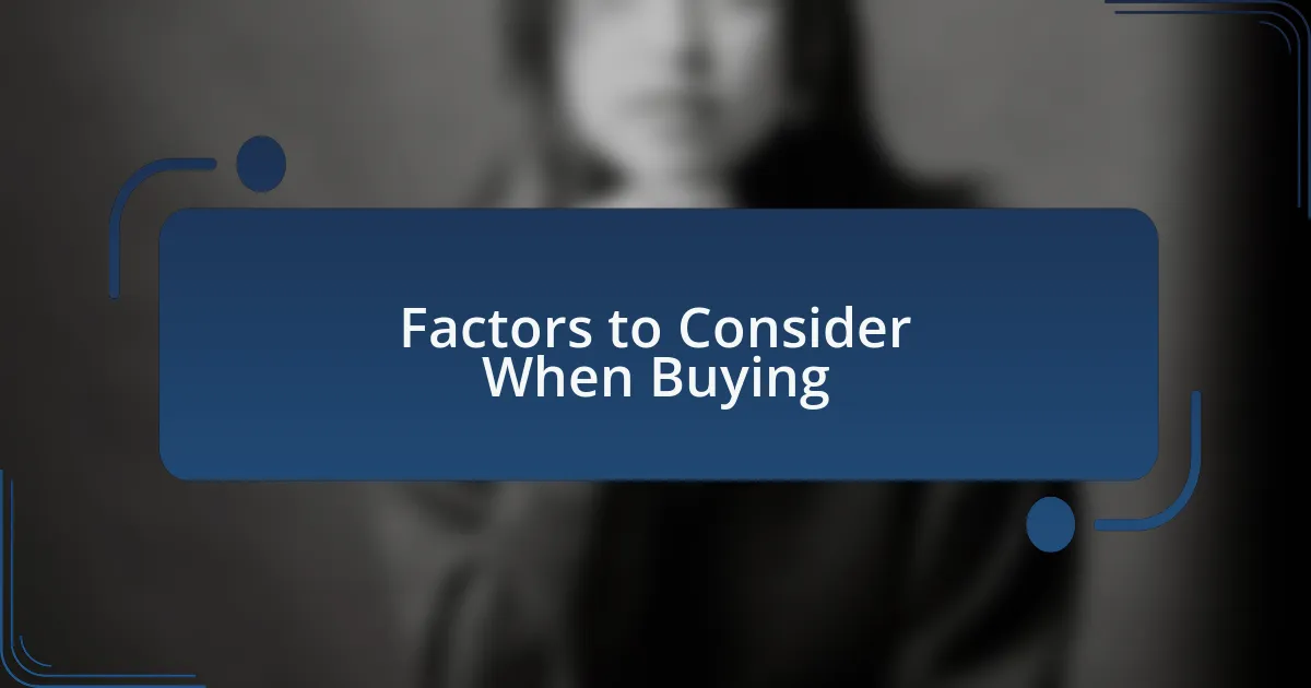 Factors to Consider When Buying