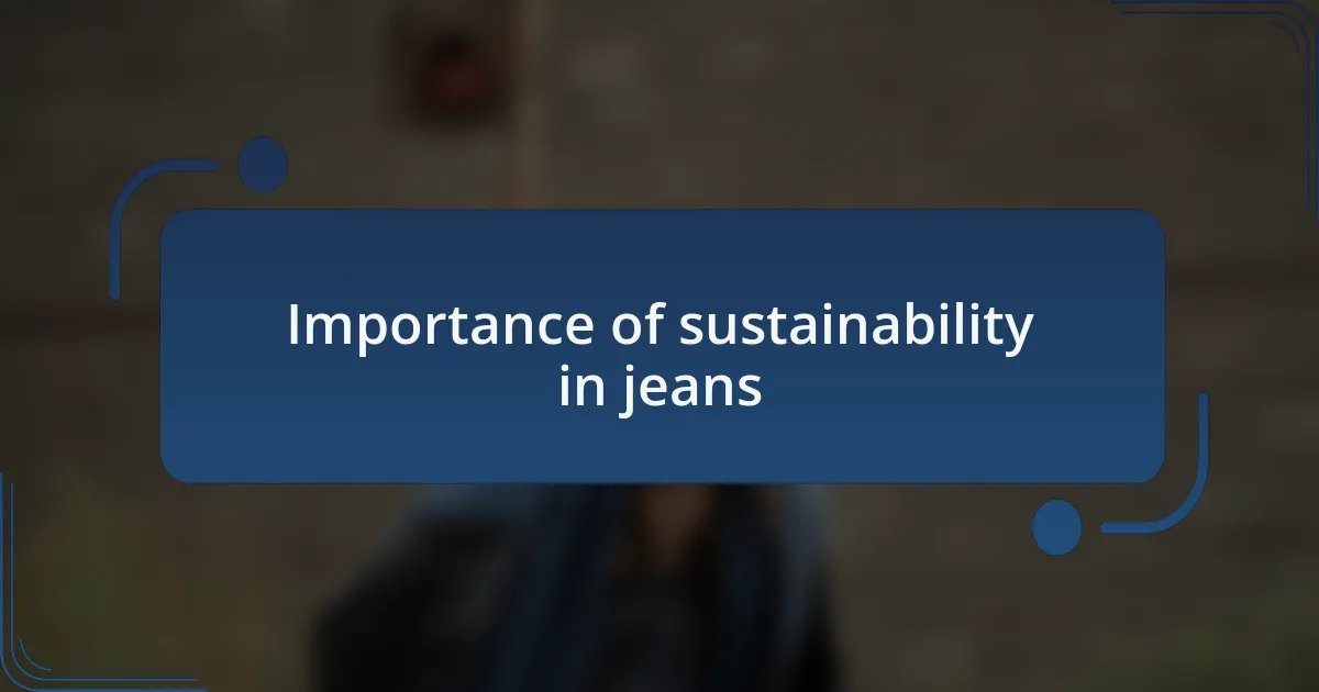 Importance of sustainability in jeans