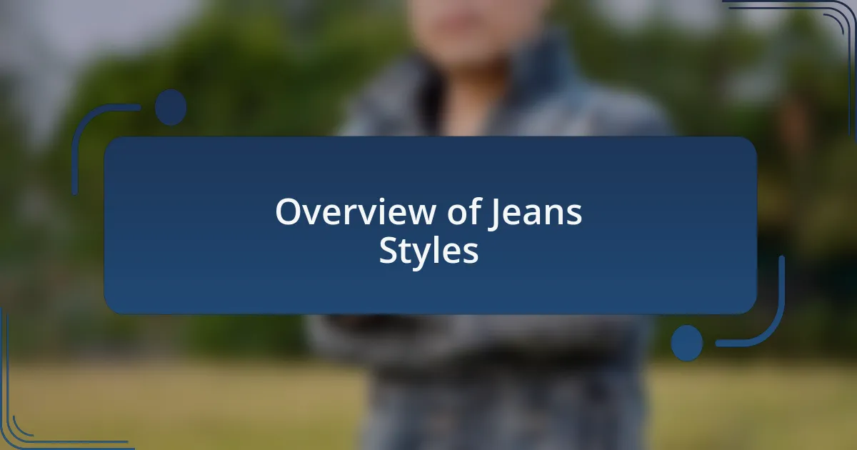 Overview of Jeans Styles