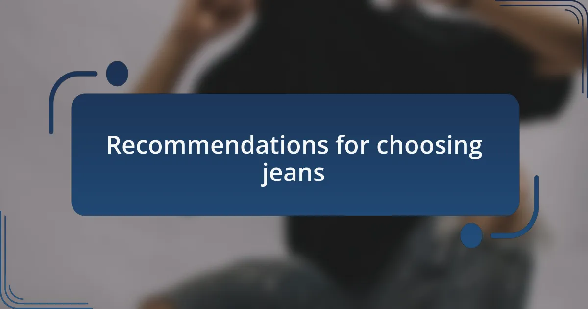 Recommendations for choosing jeans