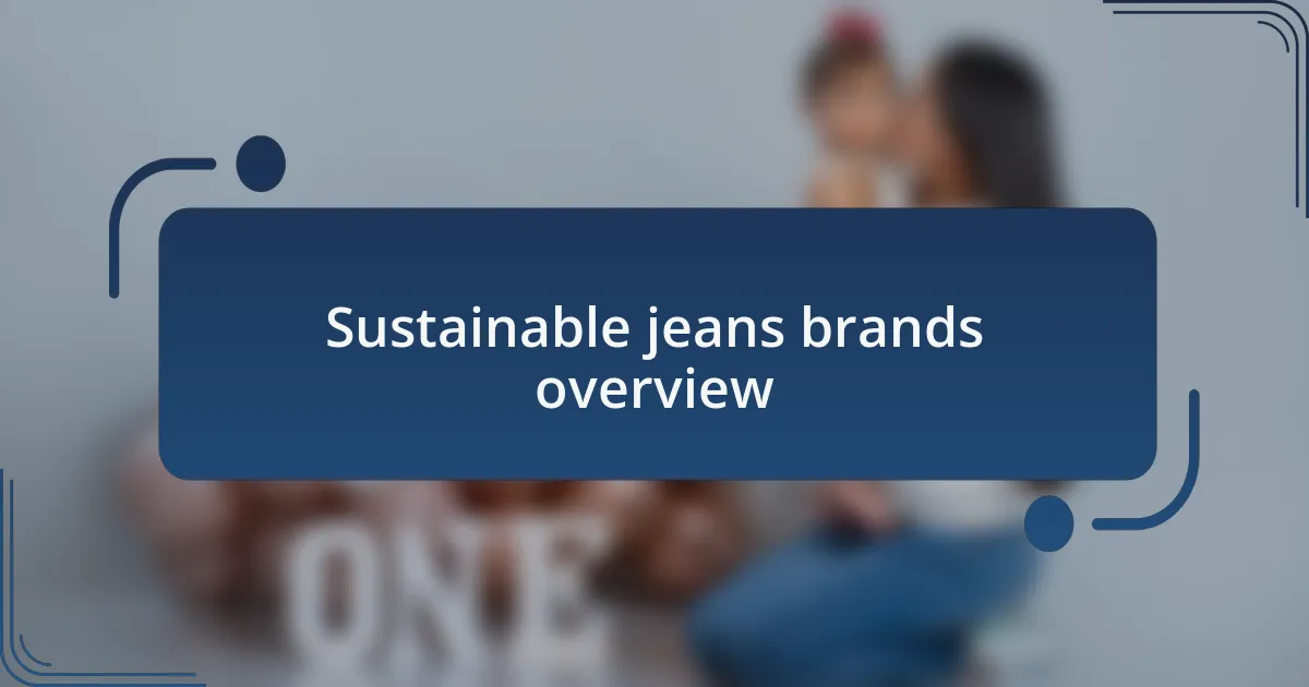 Sustainable jeans brands overview